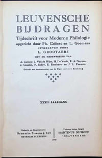 Leuvensche bijdragen, Tijdschrift voor Moderne Philologie gesticht door wijlen Ph. Colinet ( 1896 ) XXXIIe jaargang 1940