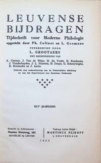 Leuvense bijdragen, Tijdschrift voor Moderne Philologie opgericht door Ph. Colinet en L. Goemans XLVe jaargang 1955