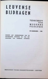 Leuvense bijdragen, Tijdschrift voor Moderne Filologie 50 ste jaargang 1961 - gedrukt met ondersteuning van de universitaire stichting en van het ministerie van openbaar onderwijs