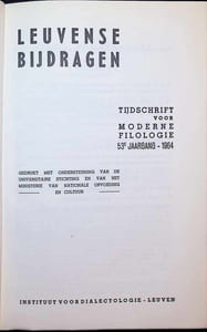 Leuvense Bijdragen, Tijdschrift voor Moderne Filologie - 53 ste jaargang 1964 - gedrukt met ondersteuning van de universitaire stichting en van het ministerie van opvoeding en cultuur