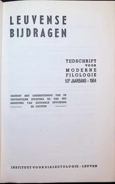 Leuvense Bijdragen, Tijdschrift voor Moderne Filologie - 53 ste jaargang 1964 - gedrukt met ondersteuning van de universitaire stichting en van het ...