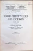Trois Philippiques de Cic&eacute;ron Ie, VIIIe, XIVe, ouvrage posthume publi&eacute; par C. Hanoteau et S. Patris, I. E. J. , Tome I : texte et traduction, Tome II ...