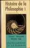 Histoire de la Philosophie I Orient - Antiquit&eacute; - Moyen &acirc;ge. sous la direction de Brice Parain