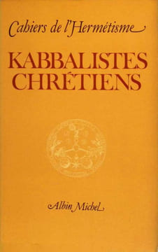 Cahiers de l'Hermétisme Colloque de Cerisy : Kabbalistes Chrétiens. collectief