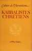 Cahiers de l'Herm&eacute;tisme Colloque de Cerisy : Kabbalistes Chr&eacute;tiens. collectief