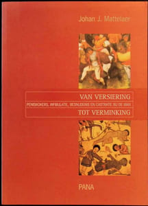 Van versiering tot verminking : peniskokers, infibulatie, besnijdenis en castratie bij de man