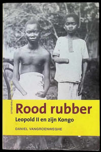Rood rubber Leopold II en zijn Kongo