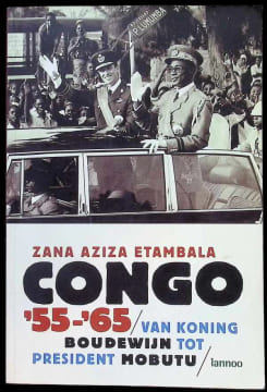 Congo 55 65 Van koning Boudewijn tot president Mobutu. Zana Aziza Etambala