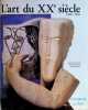 L'art du XXe si&egrave;cle 1900 - 1939. Jean-Paul Bouillon, Paul-Louis Rinuy, Antoine Baudin