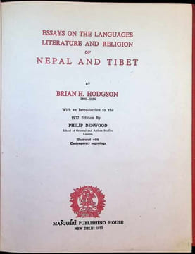 Essays on the languages literature and religion of Nepal and Tibet. Brian H. Hodgson