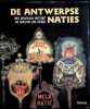 De Antwerpse Naties zes eeuwen actief in de stad en Haven. Asaert, Gustaaf; Devos, Greta; Suykens, Fernand