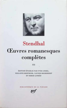 Stendhal Oeuvres romanesques complètes III. Yves Ansel ea