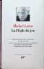 Michel Leiris La R&egrave;gle du jeu. Denis Hollier