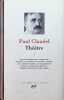 Paul Claudel Th&eacute;&acirc;tre I. Didier Alexandre ea.