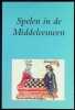 Spelen in de Middeleeuwen  over schaken, dammen, dobbelen en kaarten. W.S. van Egmond, M. Mostert