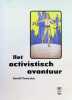 Het activistisch avontuur. Vanacker Daniël
