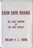 Chin Shih Huang the first emperor of the Chin Dynasty. Wilson V. Z. Faung