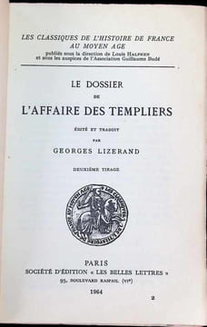 Le Dossier de l'affaire des Templiers. Georges Lizerand