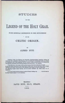 Studies on the Legend of the Holy Grail with especial reference to the hypothesis of its Celtic origin. Alfred Nutt