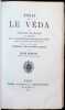 Essai sur le V&eacute;da ou &eacute;tudes sur les religions la litt&eacute;rature et la constitution sociale de l'Inde depuis les temps primitifs jusq'aux temps ...