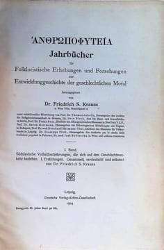 Anthropophyteia. Jahrbücher für folkloristische Erhebungen und Forschungen zur Entwicklungsgeschichte der geschlechtlichen Moral Band: 1 - 10 complet ...