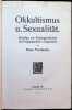 Okkultismus u. Sexualit&auml;t Beitrage zur Kulturgeschichte der Vergangenheit u. Gegenwart. Hans Freimark