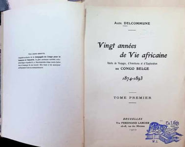Vingt années de Vie africaine Récits de Voyages, d'aventures et d'exploration au Congo Belge 1847 - 1893 , 2 volumes