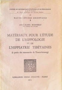 Matériaux pour l'étude de l'Hippologie et de l'Hippiatrie Tibétians ( à partir des manuscrits de Touen-houang)