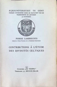 Contributions à l'étude des divinités Celtiques