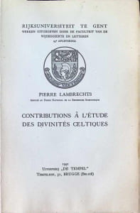 Contributions à l'étude des divinités Celtiques