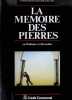 La m&eacute;moire des pierres &agrave; la d&eacute;couverte du patrimoine architectural en Wallonie et &agrave; Bruxelles. 