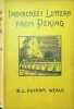 Indiscreet Letters from Peking. B. L. Putnam Weale