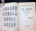 Le Tarot des Boh&egrave;miens Le plus ancien livre du monde &agrave; l'usage exclusif des initi&eacute;s. Dr. Papus