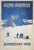 Alai Pamir  Expedition 1928 Vorläufige Berichte der deutsschen Teilnehmer . Collectif