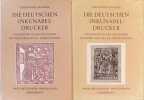 Die Deutschen Inkunabel-Drucker , Ein Handbuch der Deutschen Buchdrucker des XV.Jahrhunderts 2 volumes. Ferdinand Geldner