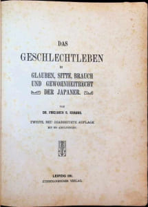 Das Geschlechtleben in Glauben, Sitte, Brauch und Gewohnheitrecht der Japaner
