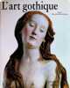 L'art Gothique. Alain Erlande-Brandenburg