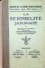 La Sensibilité Japonaise Bulletin de la maison Franco-Japonaise Tome sixième ( année 1934 ) - numéros 1-2. Georges Bonneau