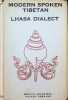 Modern spoken Tibetan : Lhasa Dialect. Melvyn C. Goldstein  Nawang Nornang