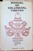 Manual of Colloquial Tibetan. Charles Alfred Bell