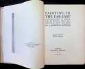 Painting in the Far East An introduction to the History of pictoral art in Asia especially China and Japan. Laurence Binyon