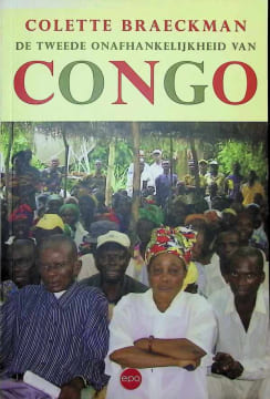 De tweede onafhankelijkheid van Congo. Colette Braeckman