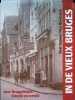 In de Vieux Bruges beleefd en verteld door Bruggelingen. No&euml;l Dumon, Noco Blontrock