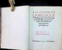 A la Gloire de La Belgique Anthologie de la litt&eacute;rature belge avec une lettre-pr&eacute;face d' Emile Verhaeren Les &eacute;crivains d'expression fran&ccedil;aise. J. ...