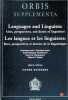 Languages and Linguists - Aims, Perspectives, and Duties of Linguistics. Andr&eacute;-Georges Haudricourt - Pierre Swiggers