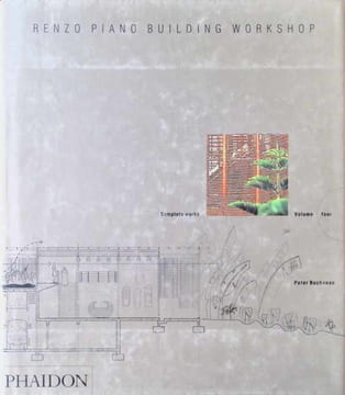Renzo Piano Building Workshop - Volume 4. Renzo Piano