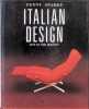 Italian Design - 1870 to the Present. Penny Sparke