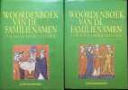 Woordenboek van de familienamen in Belgie en Noord-Frankrijk: dictionnaire des noms de famille de Belgique et du nord de la France . Worterbuch der ...