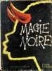 Magie Noire. Pierre Fontaine