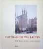 Het Stadhuis van Leuven. Heirman, Staes, Oosterlynck